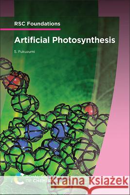 Artificial Photosynthesis Shunichi Fukuzumi 9781837071906 Royal Society of Chemistry - książka