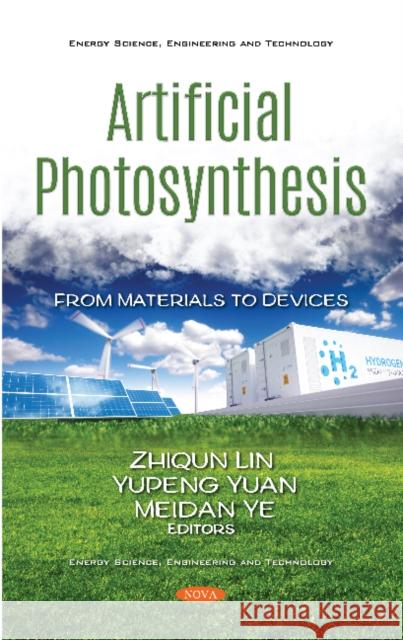 Artificial Photosynthesis: From Materials to Devices: From Materials to Devices Zhiqun Lin   9781536170351 Nova Science Publishers Inc - książka