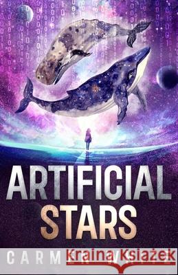 Artificial Stars Carmen White 9781956229073 Sky Circle Publishing - książka