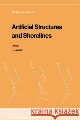 Artificial Structures and Shorelines H. Jesse Walker 9789401078474 Springer - książka