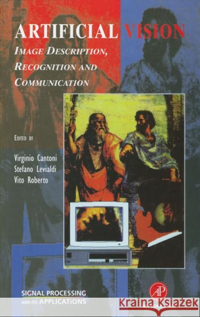 Artificial Vision: Image Description, Recognition, and Communication Levialdi, Stefano 9780124448162 Academic Press - książka
