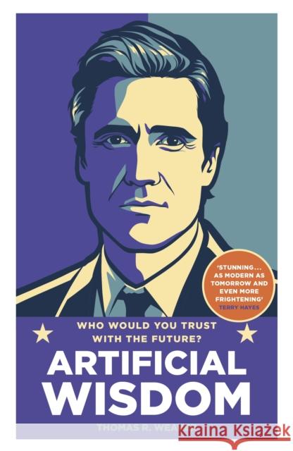 Artificial Wisdom Thomas R. Weaver 9780857507846 Transworld Publishers Ltd - książka