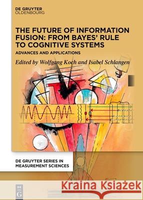 Artificially Intelligent Sensing: Advances and Applications Wolfgang Koch 9783110795097 de Gruyter Oldenbourg - książka
