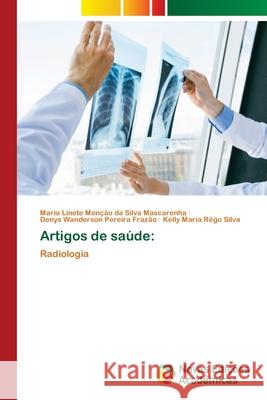 Artigos de saúde Maria Line Monção Da Silva Mascarenha, Denys Wanderson Pereira Frazão, Kelly Maria Rêgo Silva 9786202804387 Novas Edicoes Academicas - książka