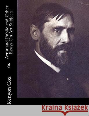 Artist and Public and Other Essays On Art Subjects Cox, Kenyon 9781514748350 Createspace - książka