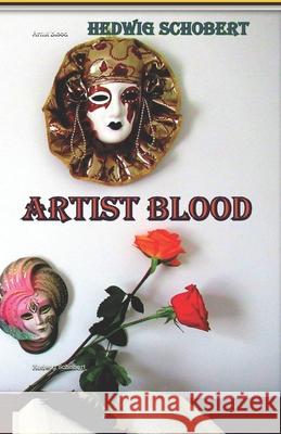 Artist blood Lioudmila Sharova Hedwig Schobert 9781676318934 Independently Published - książka
