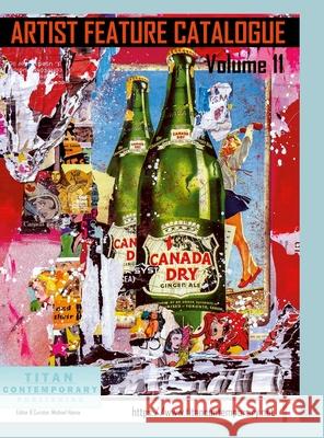 Artist Feature Catalogue: Volume 11 (International Edition): published by Titan Contemporary Michael Hanna 9781257101108 Lulu.com - książka