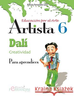 Artista Dalí-Creatividad: Para aprendices Fernandini, Patricia 9781518741913 Createspace - książka