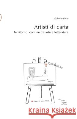 Artisti di carta: Territori di confine tra arte e letteratura Enrique Vila-Matas Roberto Pinto 9788874901722 Postmedia Books - książka