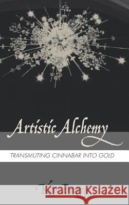 Artistic Alchemy Ken Bazyn 9781532634536 Resource Publications (CA) - książka