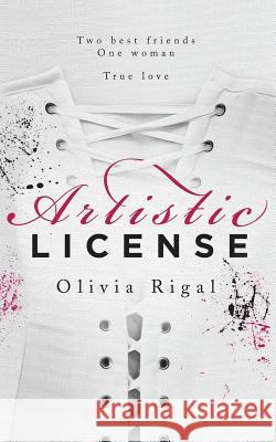 Artistic License Olivia Rigal Shannon Macallan 9781724273413 Createspace Independent Publishing Platform - książka