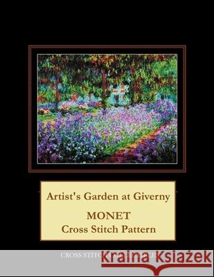 Artist's Garden at Giverny: Monet cross stitch pattern George, Kathleen 9781544283395 Createspace Independent Publishing Platform - książka