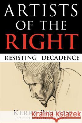 Artists of the Right K. R. Bolton Kerry Raymond Bolton Greg Johnson 9781935965145 Counter-Currents Publishing - książka