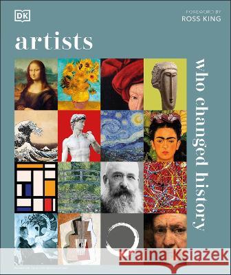 Artists Who Changed History Andrew Graham Dixon 9780744096965 DK Publishing (Dorling Kindersley) - książka