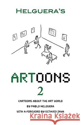 Artoons. Volume 2 Pablo Helguera, Octavio Zaya 9781934978238 Jorge Pinto Books - książka