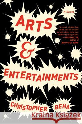 Arts & Entertainments Christopher Beha 9780062322463 Ecco Press - książka