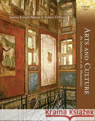 Arts and Culture: An Introduction to the Humanities, Volume 1 Benton, Janetta Rebold 9780205816606 Prentice Hall - książka