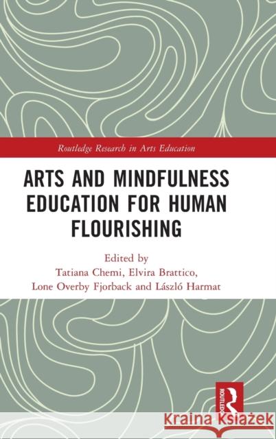 Arts and Mindfulness Education for Human Flourishing  9780367746278 Taylor & Francis Ltd - książka