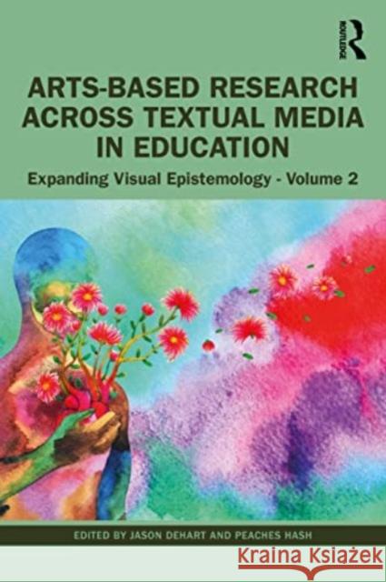 Arts-Based Research Across Visual Media in Education  9781032279183 Taylor & Francis Ltd - książka