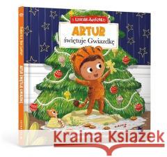 Artur świętuje Gwiazdkę Federico Van Lunter 9788367715409 Artbooks Wydawnictwo - książka