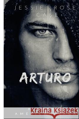 Arturo: A Vampire Clan Romance MS Jessie Rose Case 9781540877154 Createspace Independent Publishing Platform - książka