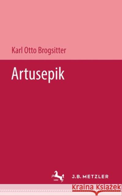 Artusepik Karl Otto Brogsitter 9783476991140 J.B. Metzler - książka