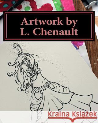 Artwork by L. Chenault: 2001-2015 L. Chenault 9781522759980 Createspace Independent Publishing Platform - książka