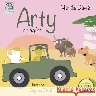 Arty en Safari: Arty on Safari Mandie Davis Agatha O'Neill Badger Davis 9780995465398 M Davis - książka