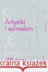 Artystki i surrealizm Whitney Chadwick 9788367709293 Smak Słowa - książka