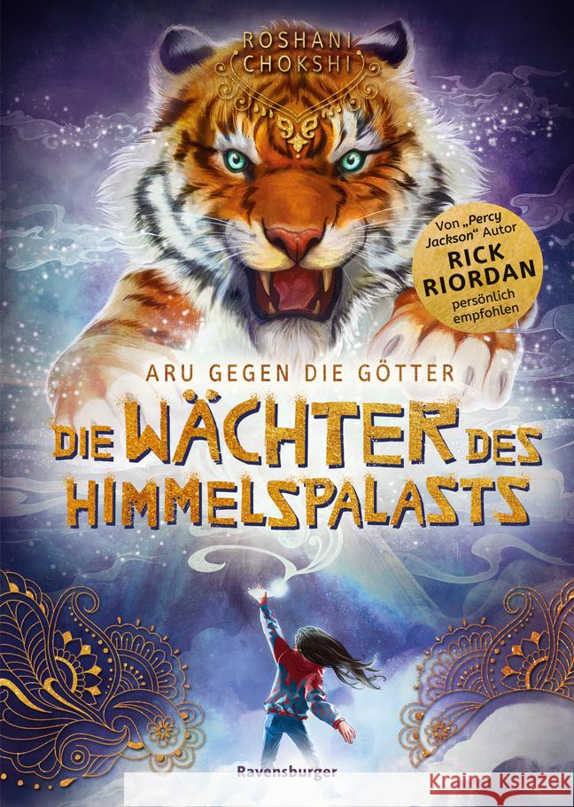 Aru gegen die Götter, Band 1: Die Wächter des Himmelspalasts (Rick Riordan Presents) Chokshi, Roshani 9783473408863 Ravensburger Verlag - książka