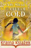 Aru Shah: City of Gold Roshani Chokshi 9780702303548 Scholastic