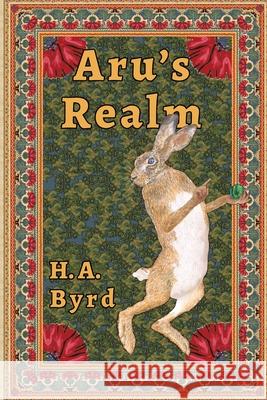Aru's Realm Harriet Arden Byrd 9781734208412 Bibliogoblin Publications - książka