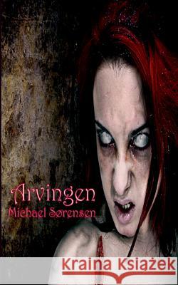 Arvingen Michael Sorensen 9788771455366 Books on Demand - książka