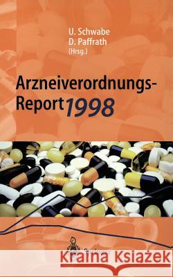 Arzneiverordnungs-Report 1998: Aktuelle Daten, Kosten, Trends und Kommentare Ulrich Schwabe, Dieter Paffrath 9783540652076 Springer-Verlag Berlin and Heidelberg GmbH &  - książka