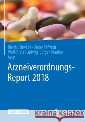 Arzneiverordnungs-Report 2018 Schwabe, Ulrich 9783662573853 Springer - książka