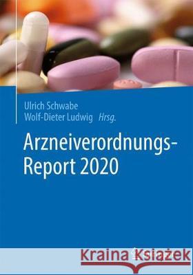 Arzneiverordnungs-Report 2020 Ulrich Schwabe Wolf-Dieter Ludwig 9783662621677 Springer - książka