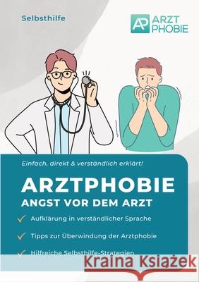 Arztphobie: Angst vor ?rzten Matthias Wiesmeier 9783384257253 Tredition Gmbh - książka