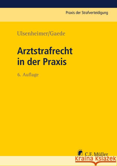 Arztstrafrecht in der Praxis  9783811406377 Müller (C.F.Jur.), Heidelberg - książka