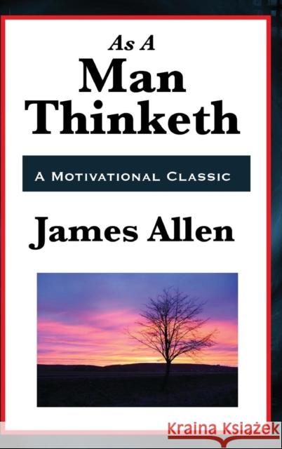 As a Man Thinketh James Allen 9781515431411 Wilder Publications - książka