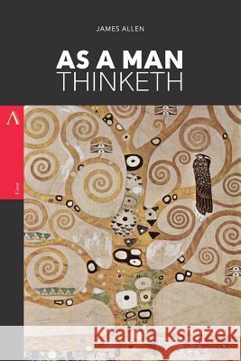 As a Man Thinketh James Allen 9781546830276 Createspace Independent Publishing Platform - książka