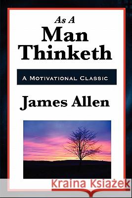 As a Man Thinketh James Allen Robert Collier Orison Swett Marden 9781617202230 Wilder Publications - książka