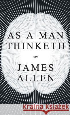 As a Man Thinketh James Allen   9788184959321 Jaico Publishing House - książka