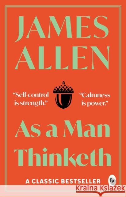As a man thinketh James Allen 9789386538178  - książka