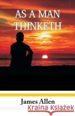 As A Man Thinketh James Allen 9789388318068 Hawk Press - książka