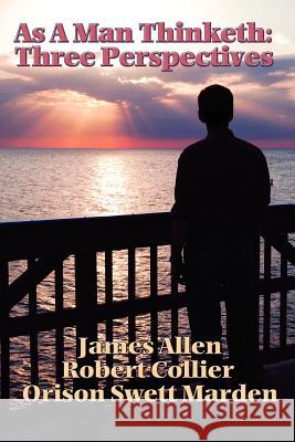 As a Man Thinketh: Three Perspectives Allen, James 9781934451700 Wilder Publications - książka