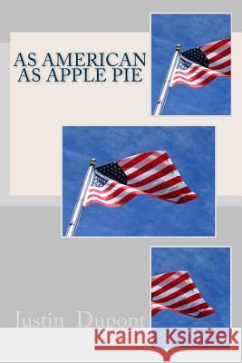 As American As Apple Pie DuPont, Rita M. 9781495330476 Createspace - książka