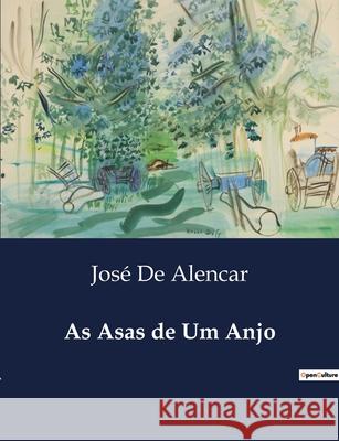 As Asas de Um Anjo José de Alencar 9791043108334 Culturea - książka