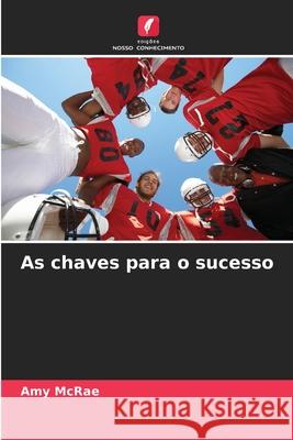 As chaves para o sucesso McRae, Amy 9786209050329 Edições Nosso Conhecimento - książka