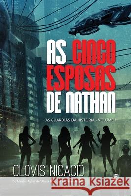 As Cinco Esposas de Nathan Clovis Nicacio 9788592229375 Casa Do Escritor - książka