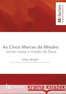 As Cinco Marcas da Missão Wright, Chris 9781838120207 Micah Global - książka